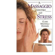 Il massaggio contro lo stress