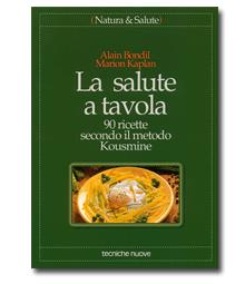 La salute a tavola 90 ricette secondo