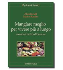 Mangiare meglio per vivere piu' a lungo