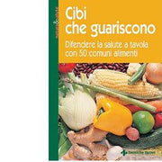 Cibi che guariscono