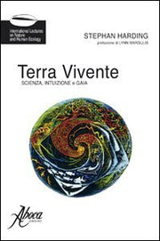 Terra vivente di stephan harding