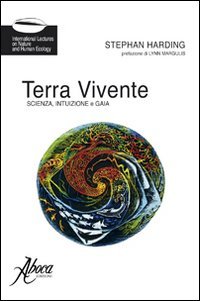 Terra vivente di stephan harding